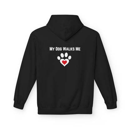 Adult Hoodie-  'My Dog Walks Me'