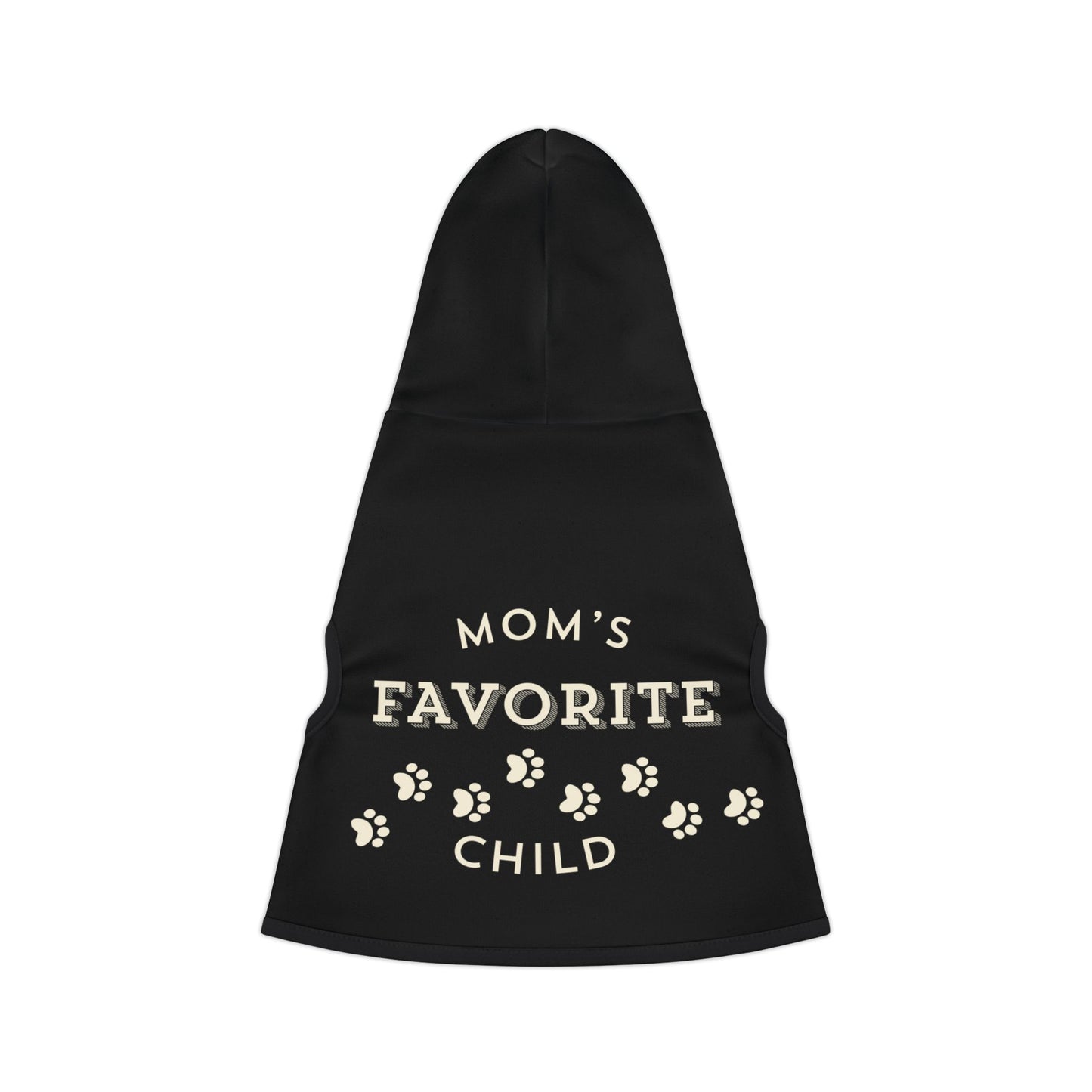 Dog Hoodie- Mom's Favorite
