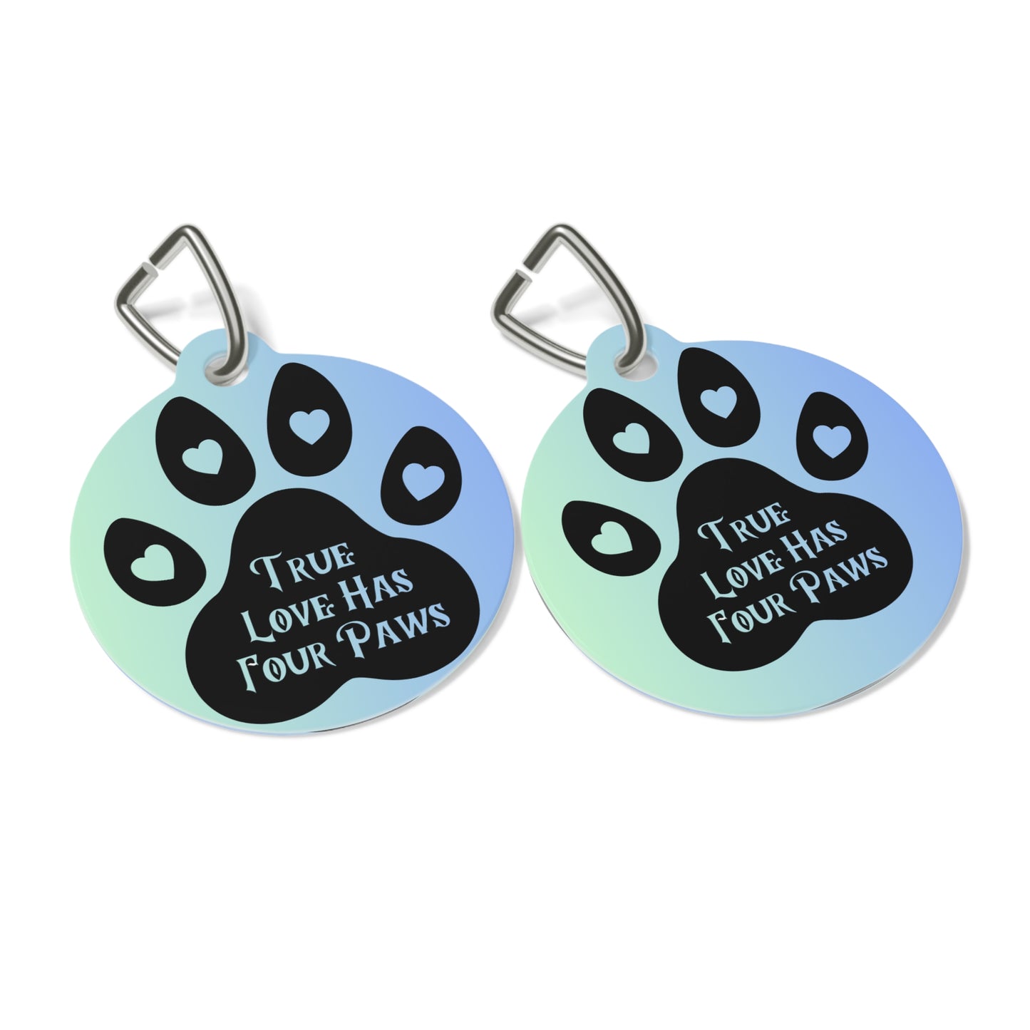 Pet Tag - Dog Tag ID 'Love has four paws'